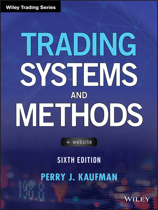 Title details for Trading Systems and Methods by Perry J. Kaufman - Available